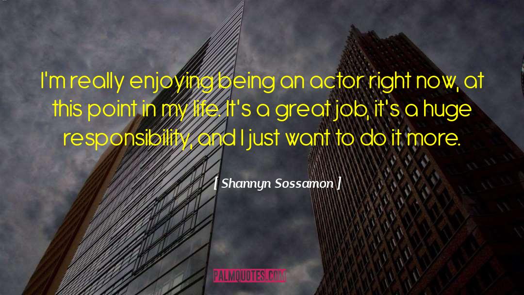 Shannyn Sossamon Quotes: I'm really enjoying being an