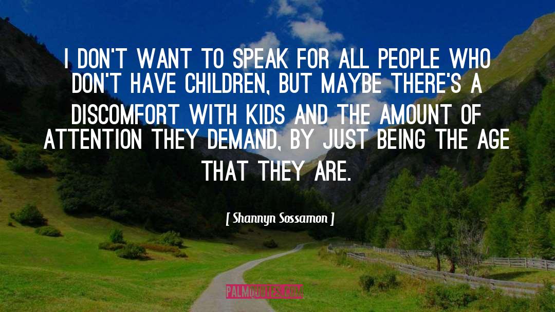 Shannyn Sossamon Quotes: I don't want to speak