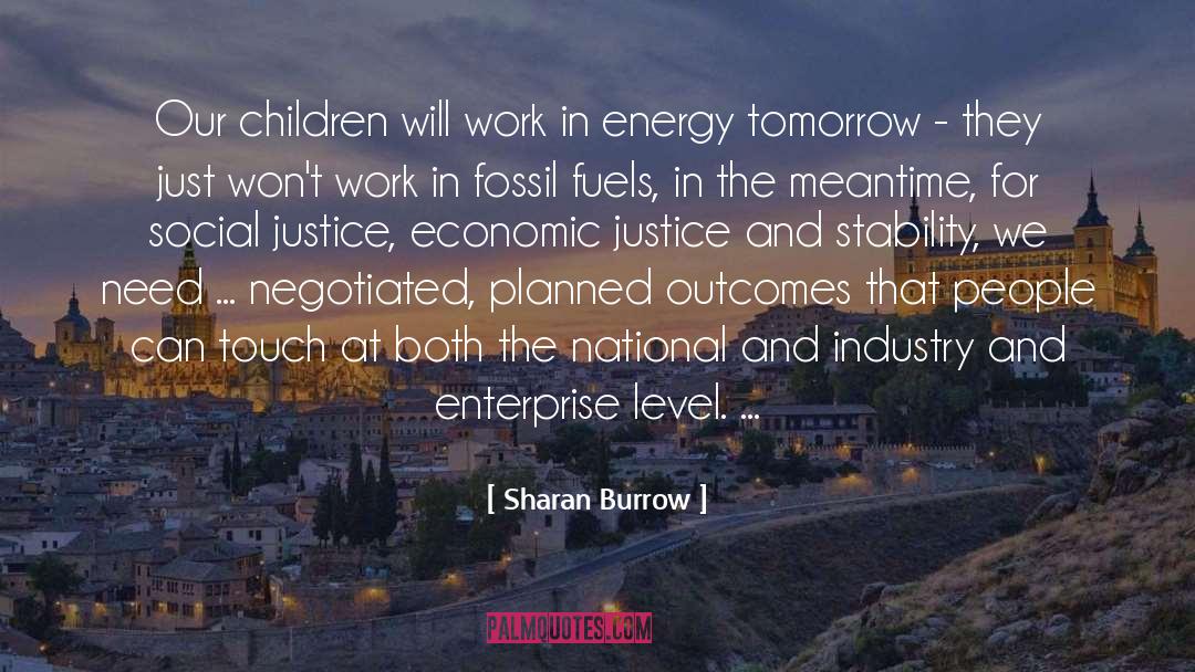 Sharan Burrow Quotes: Our children will work in