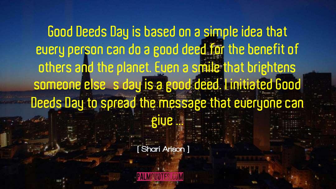 Shari Arison Quotes: Good Deeds Day is based