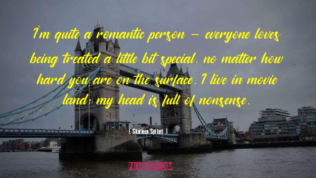 Sharleen Spiteri Quotes: I'm quite a romantic person