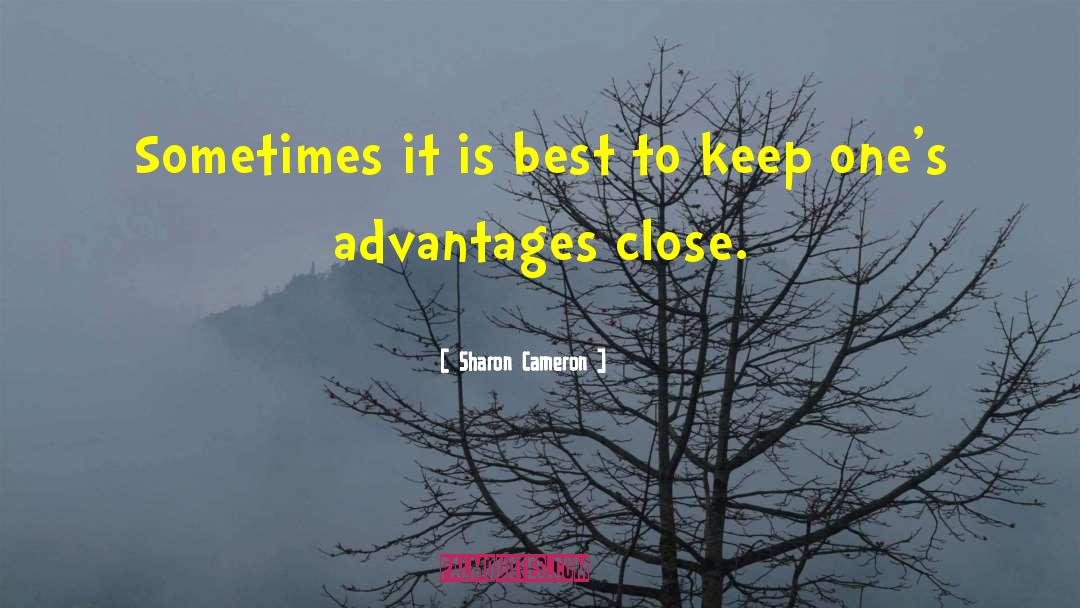 Sharon Cameron Quotes: Sometimes it is best to