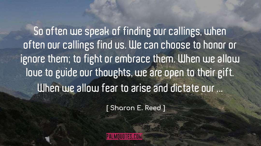 Sharon E. Reed Quotes: So often we speak of