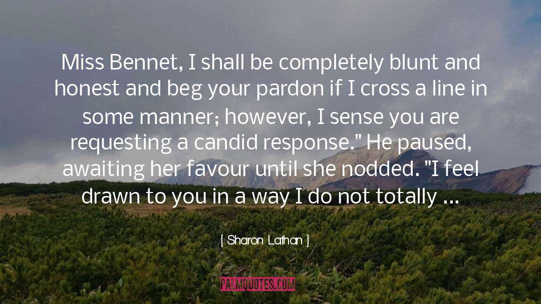 Sharon Lathan Quotes: Miss Bennet, I shall be