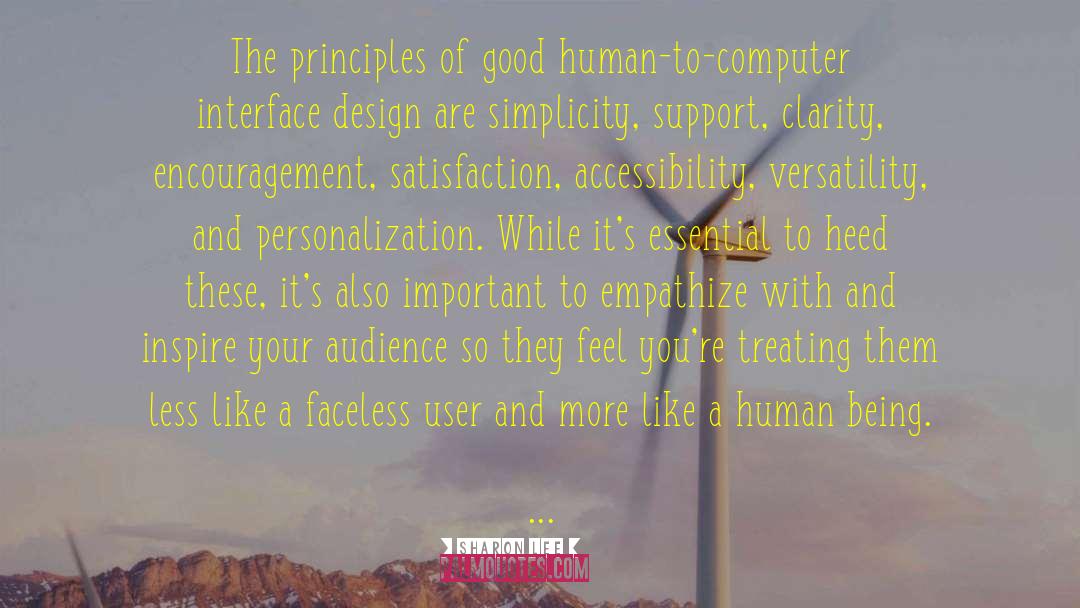 Sharon Lee Quotes: The principles of good human-to-computer