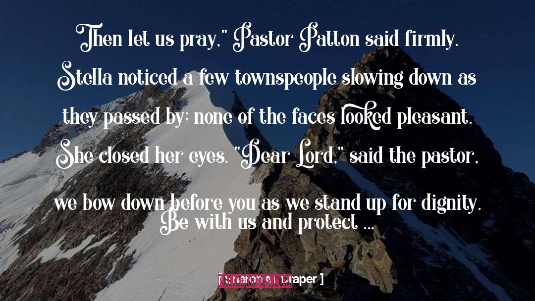 Sharon M. Draper Quotes: Then let us pray,