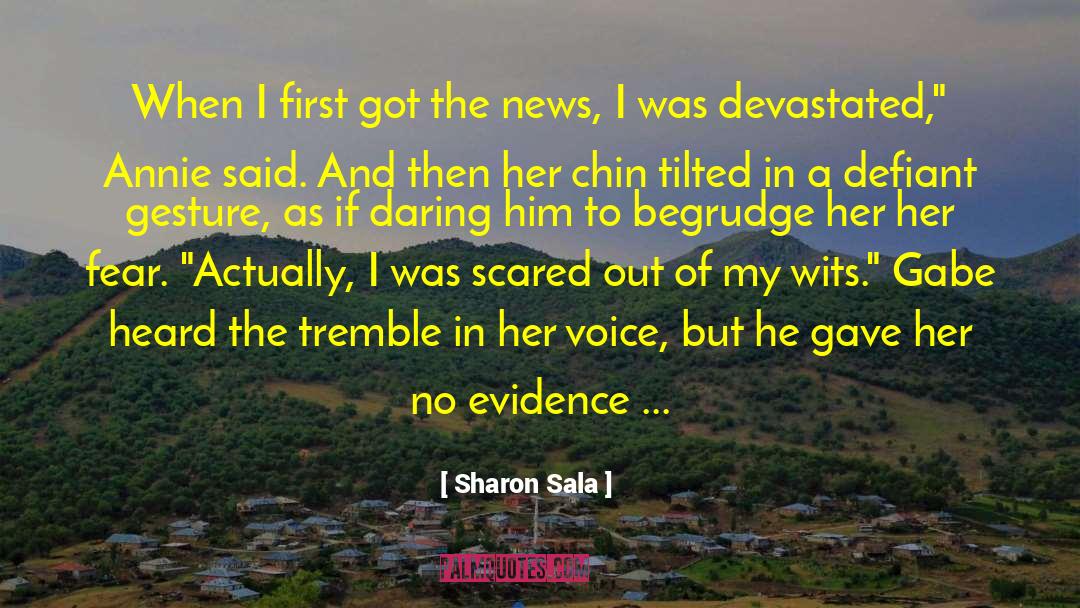 Sharon Sala Quotes: When I first got the