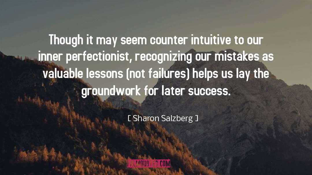 Sharon Salzberg Quotes: Though it may seem counter