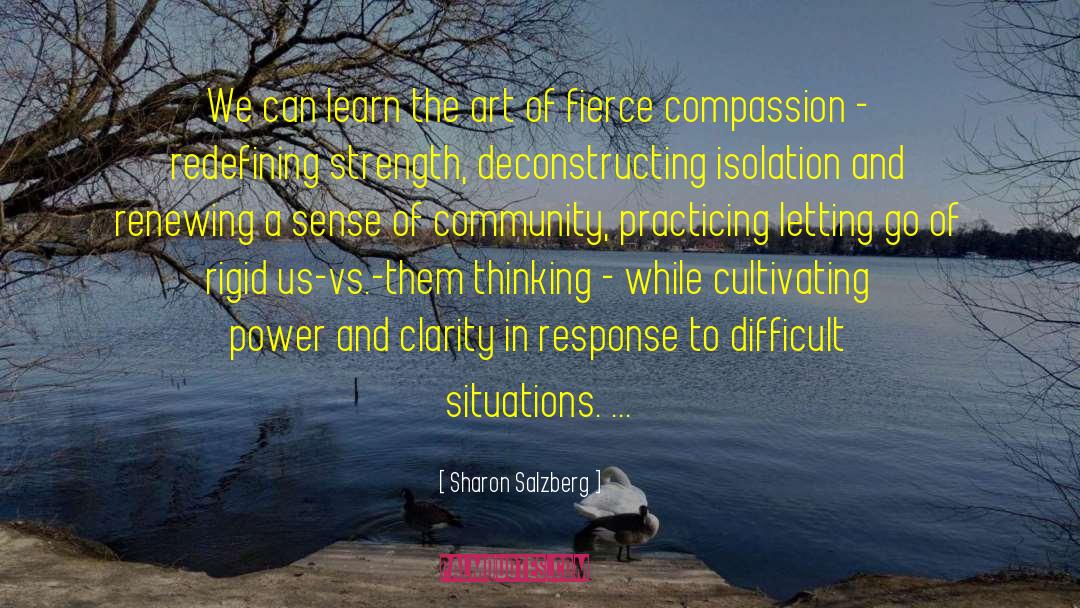 Sharon Salzberg Quotes: We can learn the art