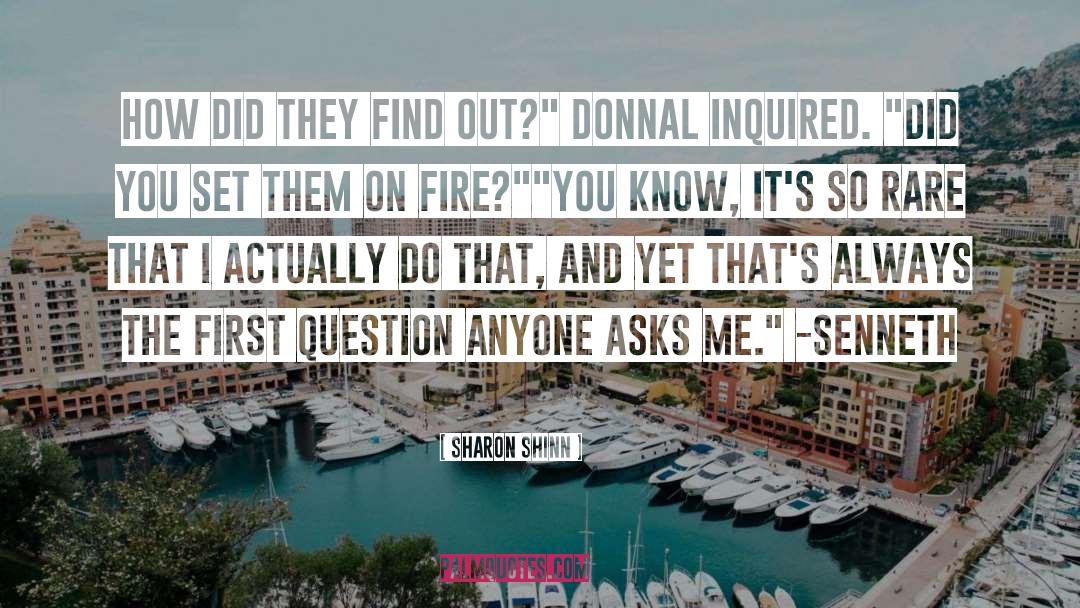 Sharon Shinn Quotes: How did they find out?