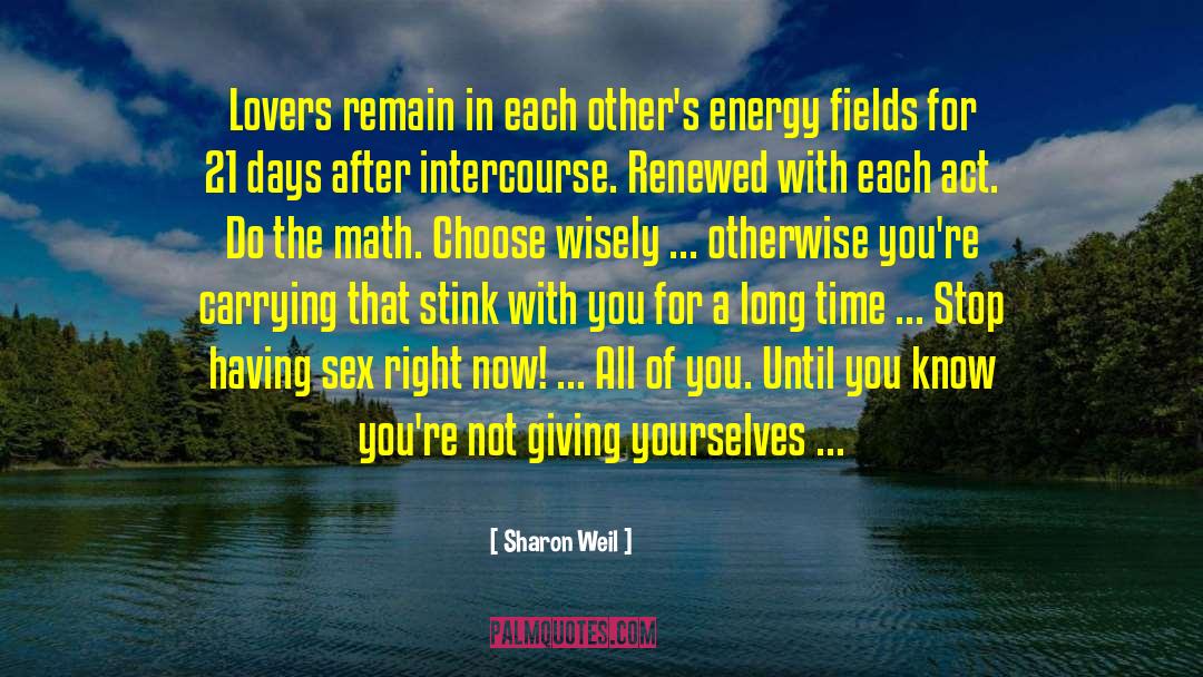 Sharon Weil Quotes: Lovers remain in each other's