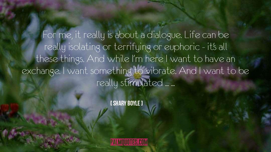 Shary Boyle Quotes: For me, it really is