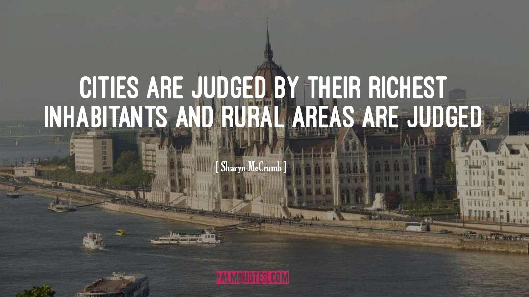 Sharyn McCrumb Quotes: Cities are judged by their