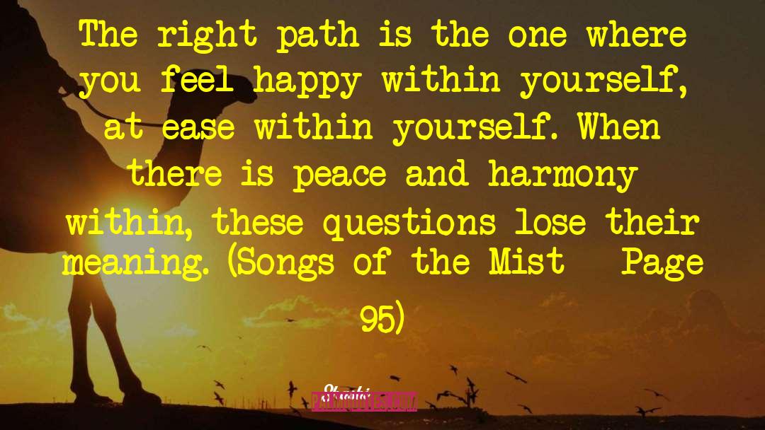 Shashi Quotes: The right path is the