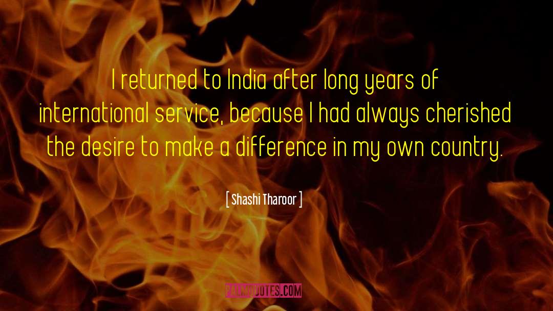 Shashi Tharoor Quotes: I returned to India after