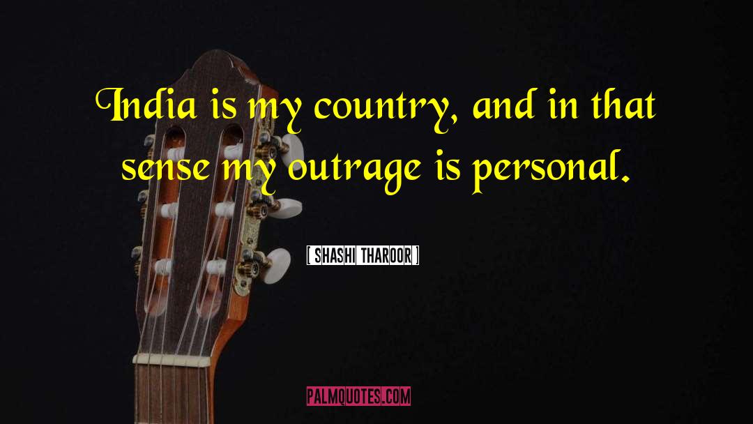 Shashi Tharoor Quotes: India is my country, and