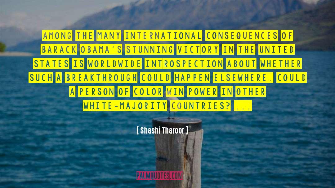 Shashi Tharoor Quotes: Among the many international consequences