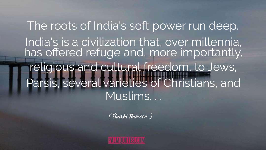 Shashi Tharoor Quotes: The roots of India's soft