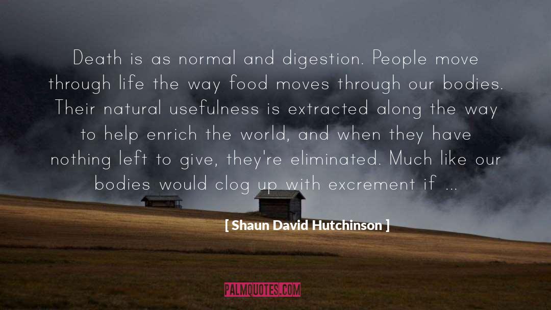 Shaun David Hutchinson Quotes: Death is as normal and