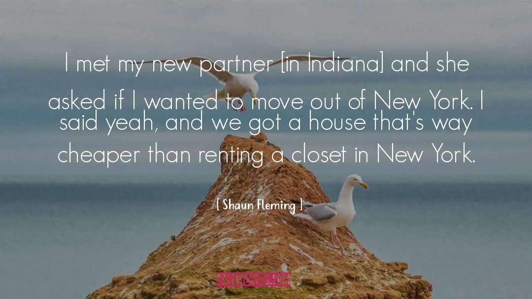 Shaun Fleming Quotes: I met my new partner