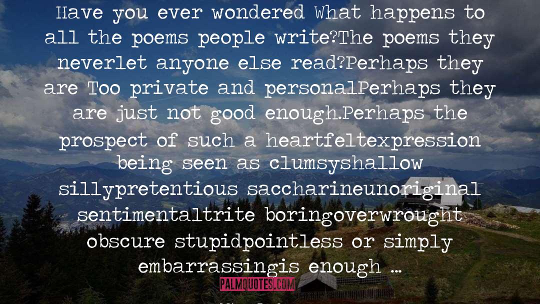 Shaun Tan Quotes: Have you ever wondered <br