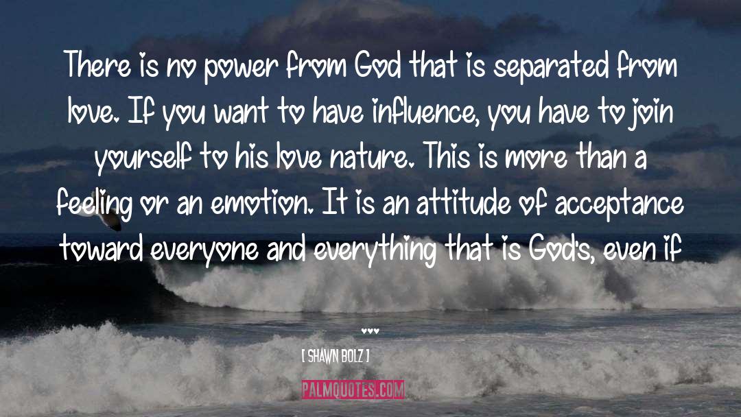 Shawn Bolz Quotes: There is no power from