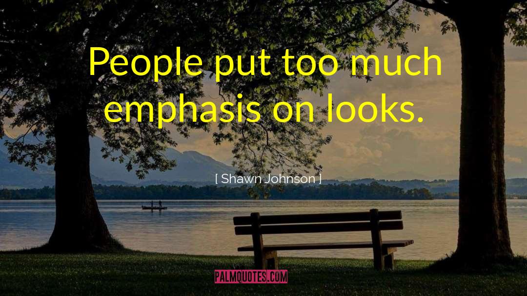 Shawn Johnson Quotes: People put too much emphasis