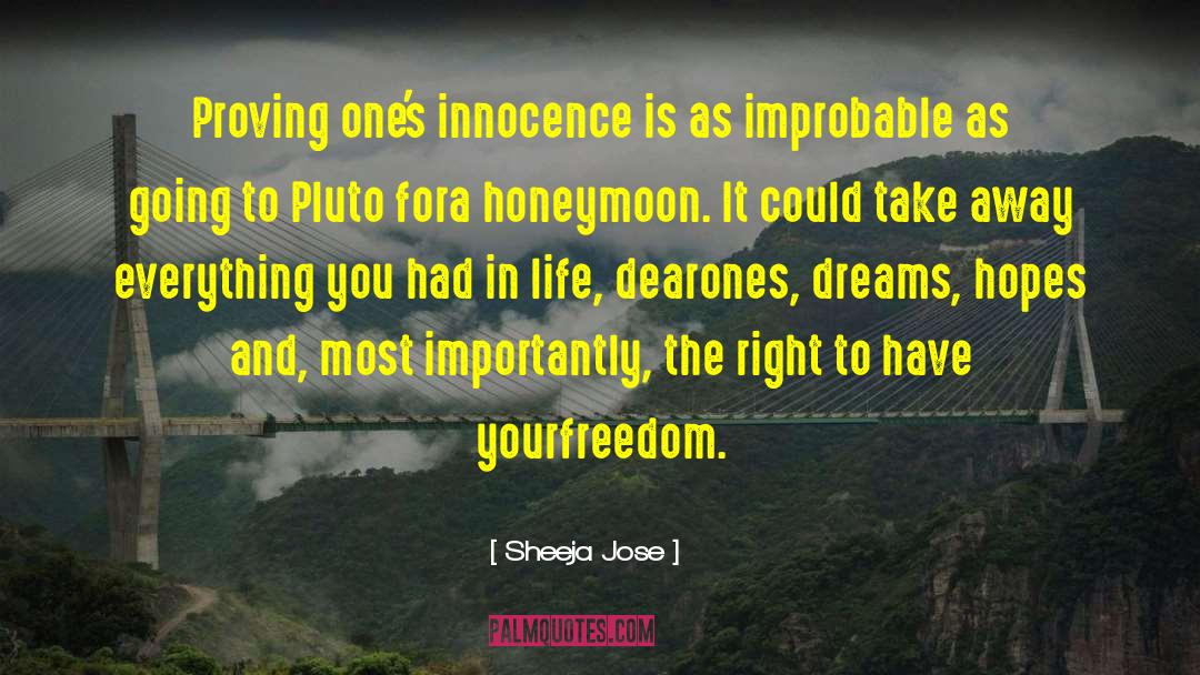 Sheeja Jose Quotes: Proving one's innocence is as