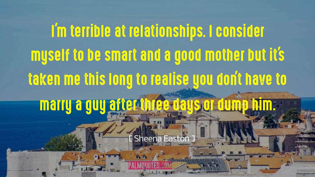 Sheena Easton Quotes: I'm terrible at relationships. I