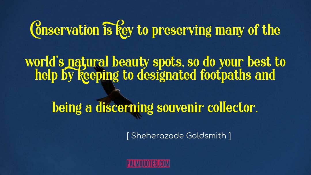 Sheherazade Goldsmith Quotes: Conservation is key to preserving