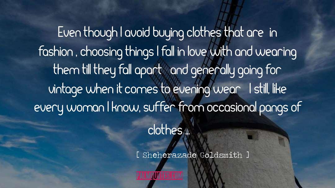 Sheherazade Goldsmith Quotes: Even though I avoid buying