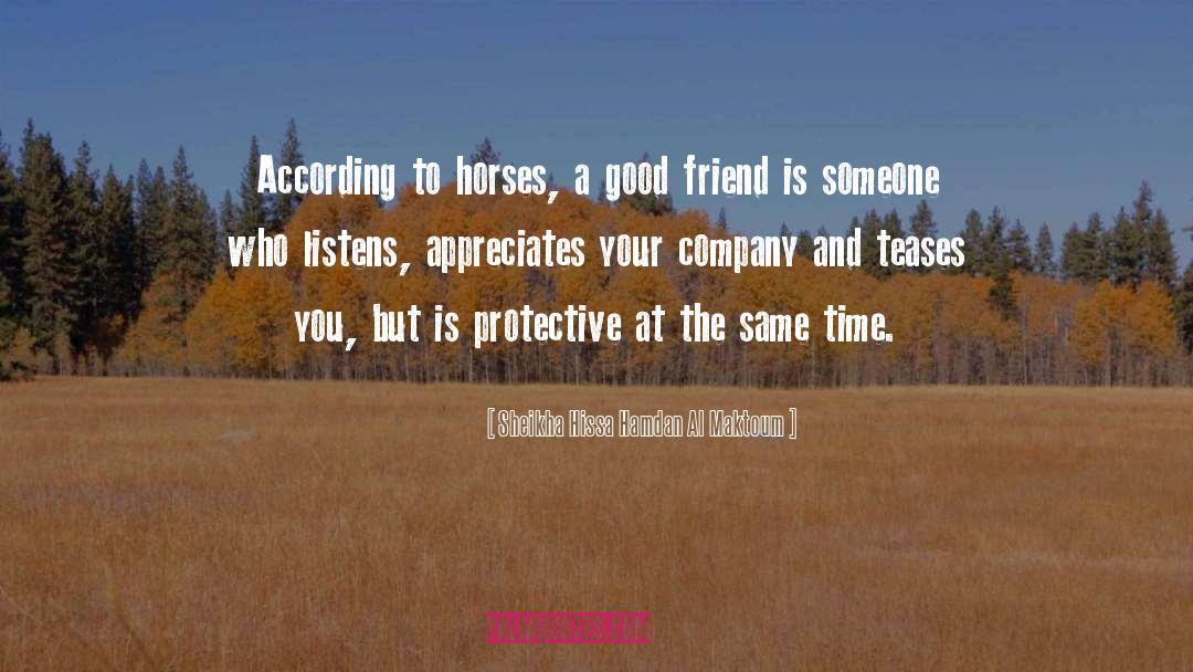 Sheikha Hissa Hamdan Al Maktoum Quotes: According to horses, a good