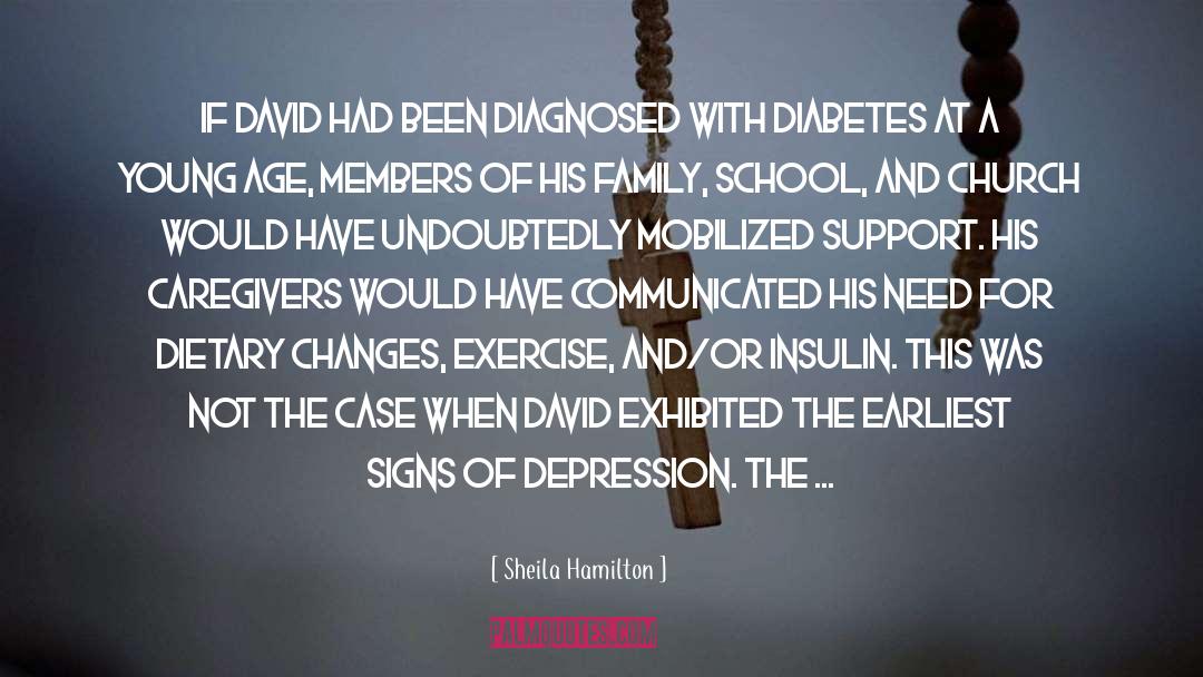 Sheila Hamilton Quotes: If David had been diagnosed