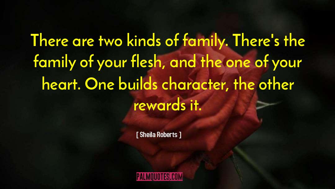 Sheila Roberts Quotes: There are two kinds of