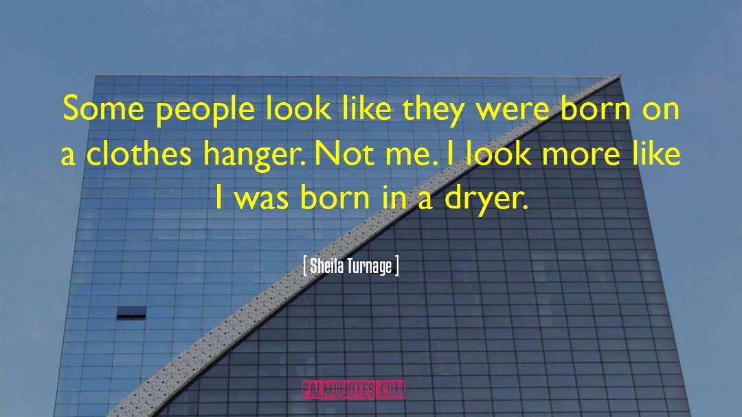 Sheila Turnage Quotes: Some people look like they