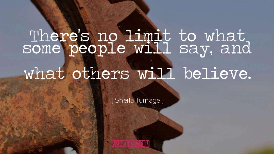 Sheila Turnage Quotes: There's no limit to what