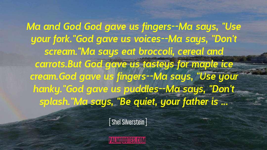 Shel Silverstein Quotes: Ma and God <br /><br