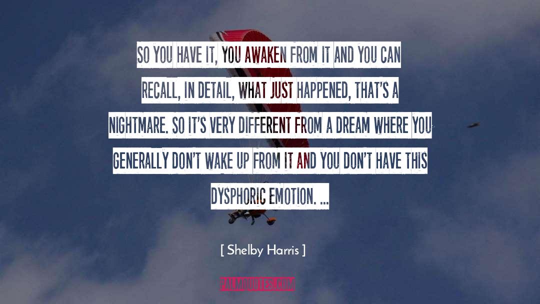 Shelby Harris Quotes: So you have it, you
