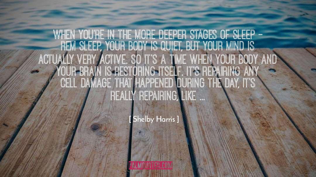 Shelby Harris Quotes: When you're in the more