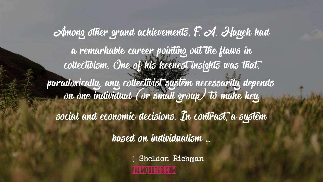 Sheldon Richman Quotes: Among other grand achievements, F.