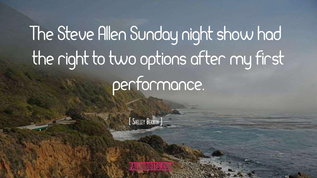 Shelley Berman Quotes: The Steve Allen Sunday night