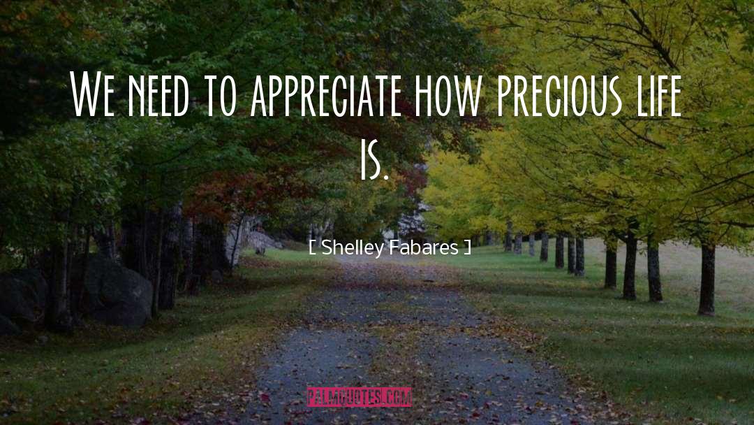 Shelley Fabares Quotes: We need to appreciate how