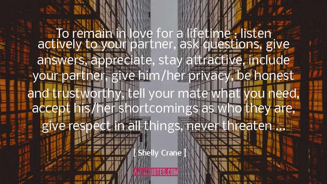 Shelly Crane Quotes: To remain in love for