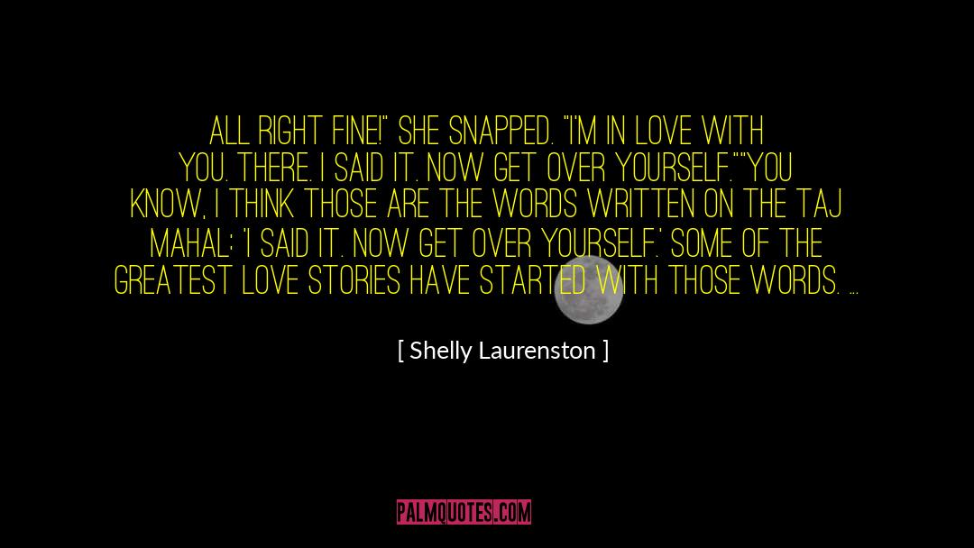 Shelly Laurenston Quotes: All right fine!