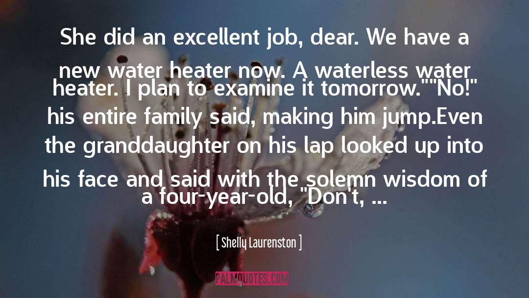 Shelly Laurenston Quotes: She did an excellent job,