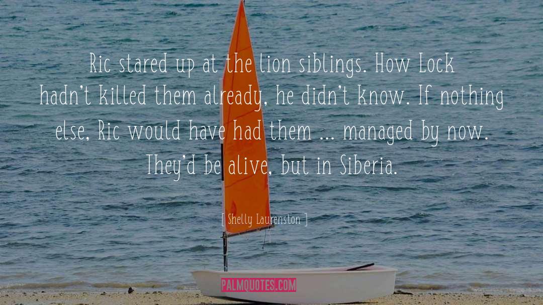 Shelly Laurenston Quotes: Ric stared up at the