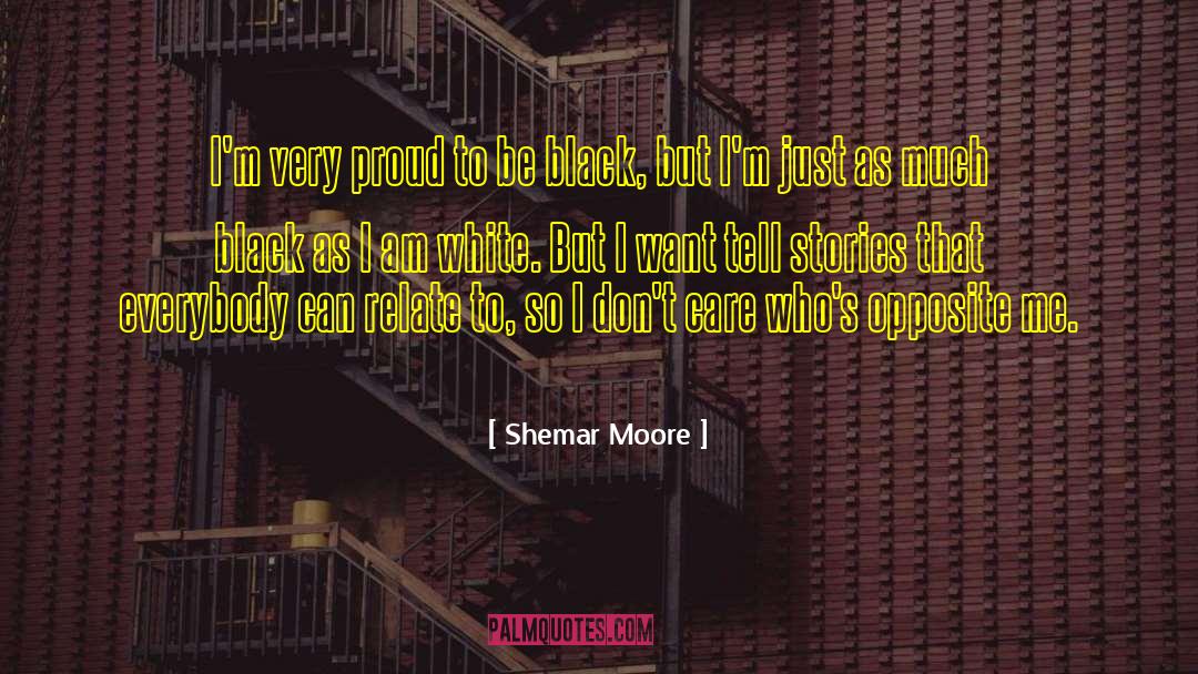 Shemar Moore Quotes: I'm very proud to be