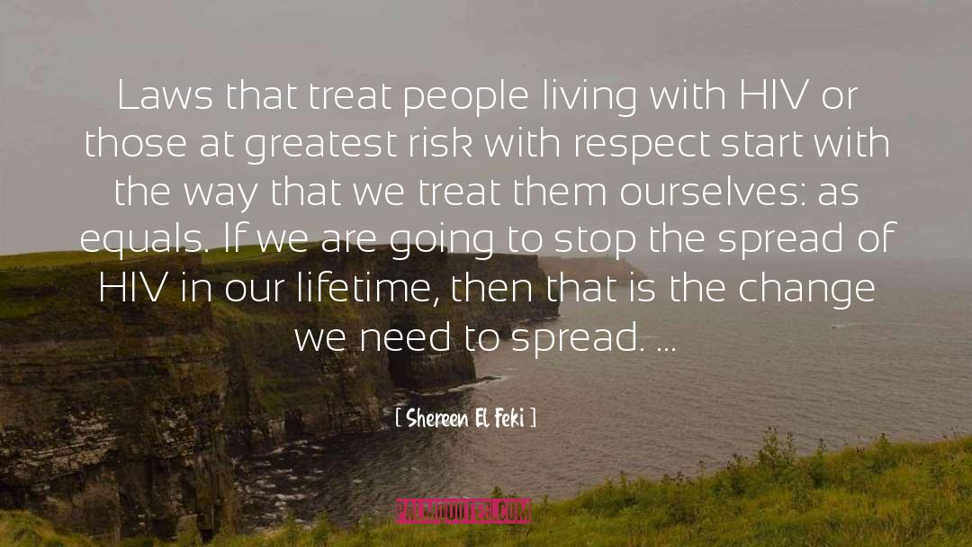 Shereen El Feki Quotes: Laws that treat people living