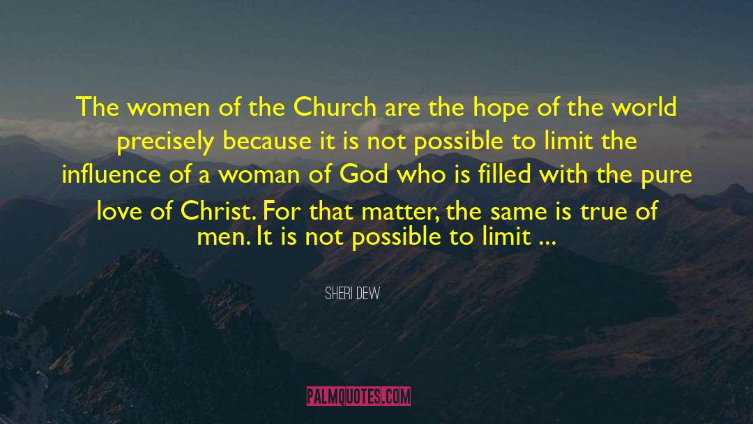 Sheri Dew Quotes: The women of the Church