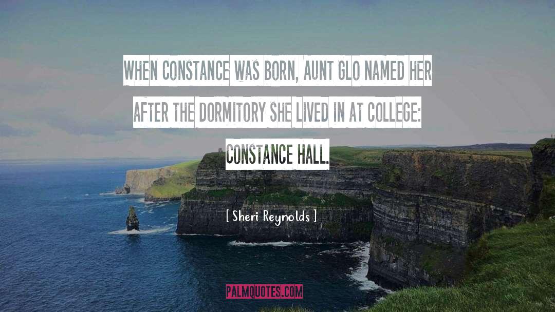 Sheri Reynolds Quotes: When Constance was born, Aunt